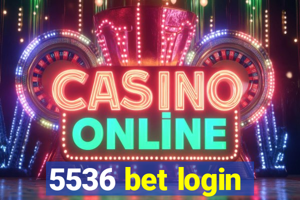 5536 bet login